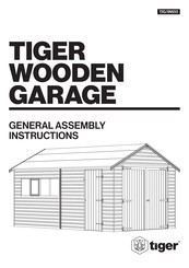 Tiger WOODEN GARAGE General Assembly Instructions