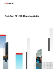 Fortinet FortiCam FE120B Mounting Manual