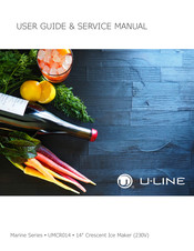 U-Line UMCR014-SS02A User Manual & Service Manual
