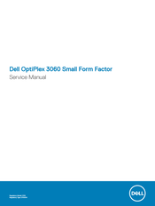 Dell OptiPlex 3060 Small Form Factor Service Manual