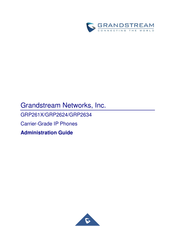 Grandstream Networks GRP2634 Administration Manual