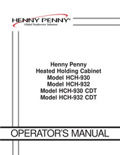 Henny Penny HCH-930 CDT Operator's Manual
