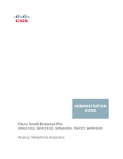 Cisco Small Business Pro SPA3102 Administration Manual