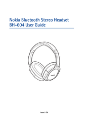 Nokia BH 604 - Headset - Binaural User Manual