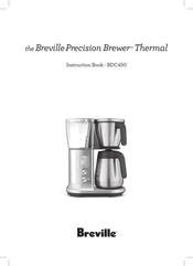 Breville the BrevillePrecision Brewer Thermal Instruction Book
