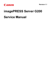 Canon imagePRESS Server G200 Service Manual