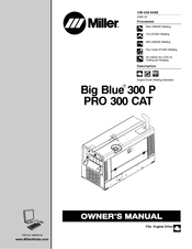Miller Electric Big Blue 300 P Owner's Manual