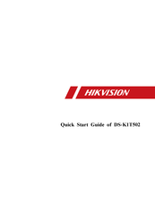 HIKVISION DS-K1T502 Series Quick Start Manual
