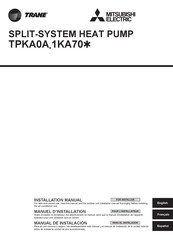 Mitsubishi Electric TRANE TPKA0A 1KA70 Series Installation Manual