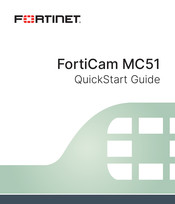 Fortinet FortiCam MC51 Quick Start Manual