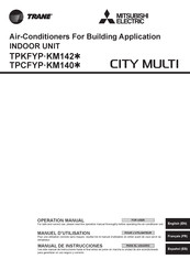 Mitsubishi Electric TRANE CITY MULTI TPKFYP KM142 Series Operation Manual