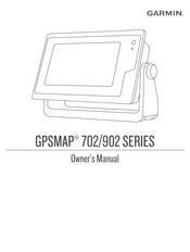 Garmin GPSMAP 902 series Owner's Manual