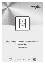 Whirlpool AWG912/PRO Health & Safety, Use & Care And Installation Manual