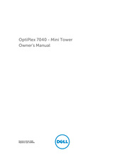 Dell OptiPlex 7040 - Mini Tower Owner's Manual