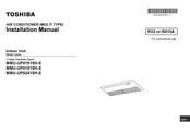 Toshiba MMU-UP0151SH-E Installation Manual