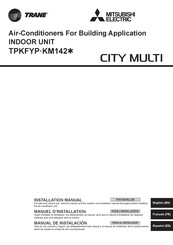 Mitsubishi Electric TRANE CITY MULTI TPKFYP KM142 Series Instruction Manual