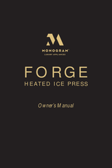Monogram FORGE HEATED ICE PRESS Owner's Manual
