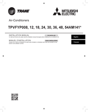 Mitsubishi Electric TRANE TPVFYP012AM141 Series Installation Manual
