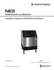 Welbilt Manitowoc NEO UDF0310A Installation, Operation And Maintenance Manual