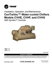 Trane CenTraVac CVHE Installation, Operation And Maintenance Manual