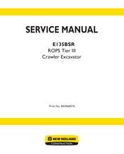 New Holland E135BSR ROPS Tier III Service Manual