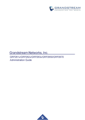 Grandstream Networks GRP263 Series Administration Manual