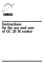 Zanussi GC 20M Instructions For The Use And Care