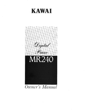 Kawai MR240 Owner's Manual