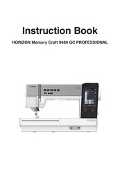 Janome HORIZON Memory Craft 9480 QC PROFESSIONAL Instruction Book