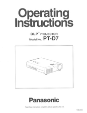 Panasonic PT-D7 Operating Instructions Manual