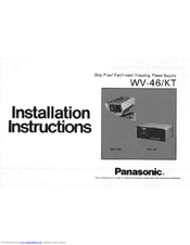 Panasonic WV46KT - CCTV PRODUCTS Installation Instructions Manual