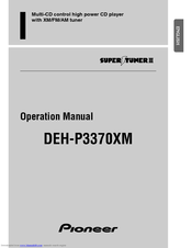 Pioneer Super Tuner III DEH-P3370XM Operation Manual