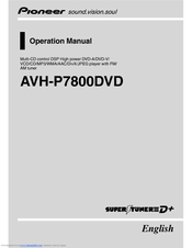 Pioneer Super Tuner IIID+ AVH-P7800DVD Operation Manual