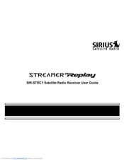 Sirius Satellite Radio Streamer Replay SIR-STRC1 User Manual