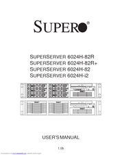 Supero SuperServer 6024H-82 User Manual