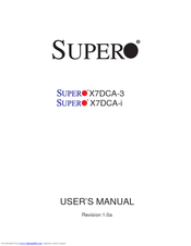 Supermicro X7DCA-3 User Manual