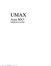 UMAX Technologies Astra MX3 Owner's Manual