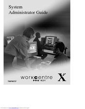 Xerox WorkCentre Pro 421 System Administrator Manual