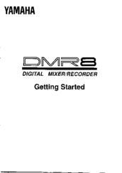 Yamaha DMR8 Getting Started