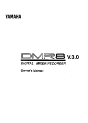 Yamaha DMR8 Owner's Manual