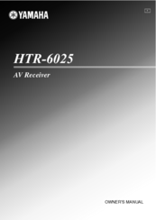 Yamaha HTR-6025 Owner's Manual