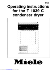 MIELE T 1039C  CONDENSER DRYER - OPERATING Operating Manual