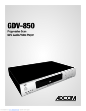 Adcom GDV-850 - V1.7 Owner's Manual