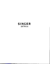 SINGER 107W14 Instructions For Using And Adjusting