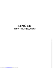 SINGER 138W102 Instructions For Using And Adjusting