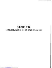 SINGER 153K103 Instructions For Using And Adjusting