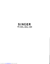 SINGER 79-105 Instructions For Using And Adjusting