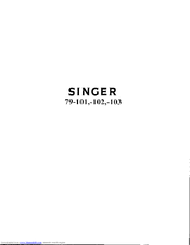 SINGER 79-101 Instructions For Using And Adjusting