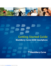 BLACKBERRY CURVE 8300 - SMARTPHONE Getting Started Manual