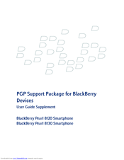 BLACKBERRY PEARL 8130 - PGP SUPPORT PACKAGE FOR DEVICES User Manual